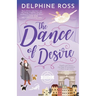 The Dance of Desire: A Muses of Scandal novel