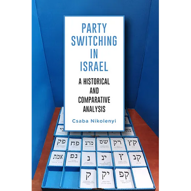 Party Switching in Israel: A Historical and Comparative Analysis