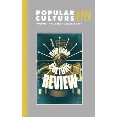 Popular Culture Review: Vol. 17, No. 1, Winter 2006