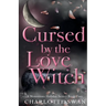Cursed by the Love Witch