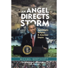 An Angel Directs the Storm: Apocalyptic Religion and American Empire