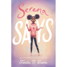 Serena Says