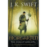 Morgarten: A novel of The Forest Knights