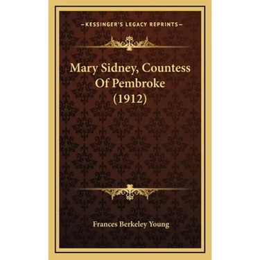 Mary Sidney, Countess Of Pembroke (1912)