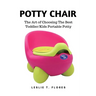 Potty Chair: The Art of Choosing The Best Toddler/Kids Portable Potty