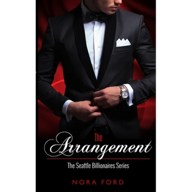 The Arrangement: Book one in the Seattle Billionaires Series