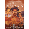 Magic in the Melanin: A Black Fantasy Anthology