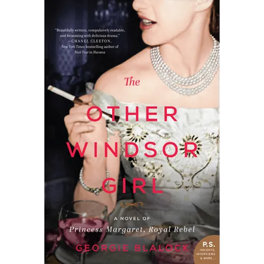 The Other Windsor Girl: A Novel of Princess Margaret, Royal Rebel