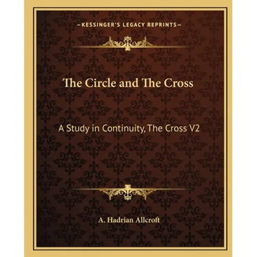 The Circle and The Cross: A Study in Continuity, The Cross V2