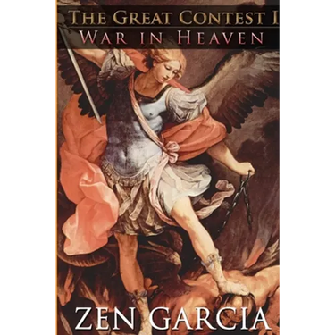 The Great Contest: War In Heaven