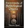 Encyclopedia of Mythological Objects