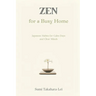 Zen for a Busy Home: Japanese Habits for Calm Days and Clear Minds