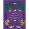 Alice's Adventures in Wonderland and Through the Looking Glass