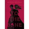 To the Bone