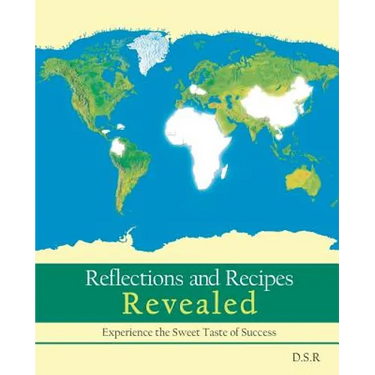 Reflections and Recipes Revealed: Experience the Taste of Sweet Success