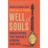 Well of Souls: Uncovering the Banjo's Hidden History