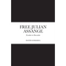 Free Julian Assange: Escalate-to-Deescalate
