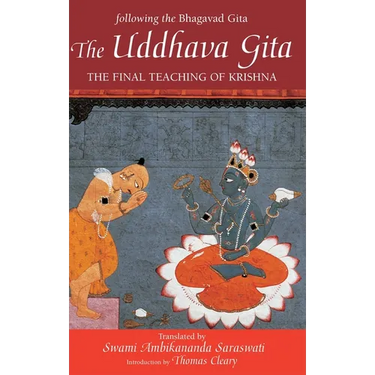 The Uddhava Gita: The Final Teaching of Krishna