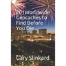 201 Worldwide Geocaches to Find Before You Die