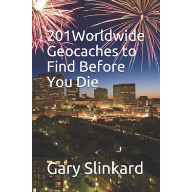 201 Worldwide Geocaches to Find Before You Die