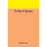 The Valor Of Ignorance
