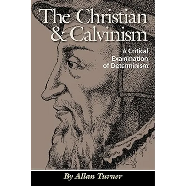 The Christian & Calvinism