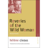 Reveries of the Wild Woman: Primal Scenes
