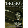 Brisko: a true tale of Holocaust survival