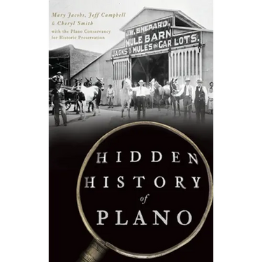 Hidden History of Plano