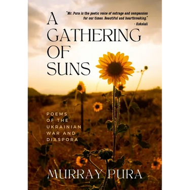A Gathering of Suns: Poems of the Ukrainian War and Diaspora