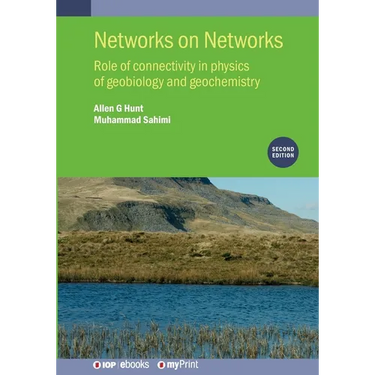 Networks on Networks (Second Edition): Role of connectivity in physics of geobiology and geochemistry