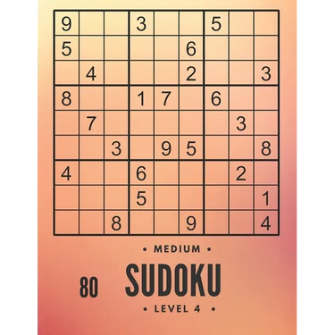 80 Medium sudoku level 4: large print sudoku and solutions, train your brain