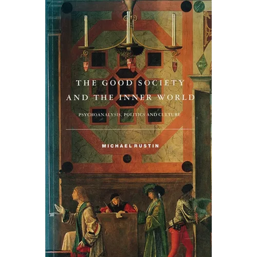 The Good Society and the Inner World