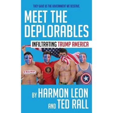 Meet the Deplorables: Infiltrating Trump America