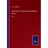 The History of Freemasonry and Masonic Digest: Vol. II