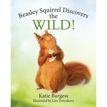 Beasley Squirrel Discovers the Wild!