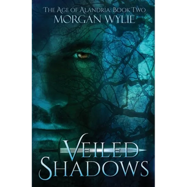 Veiled Shadows: The Age of Alandria: Book Two