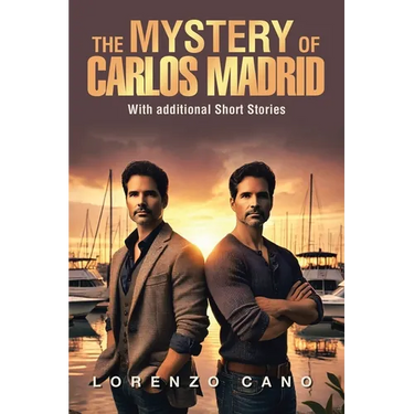 The Mystery of Carlos Madrid: With additional Short Stories