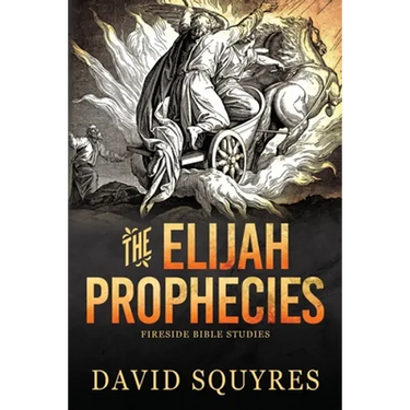 The Elijah Prophecies