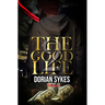 The Good Life Part 2: The Re-Up
