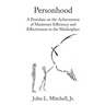 Personhood: A Postulate on the Achievement of Maximum Efficiency and Effectiveness in the Marketplace