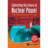 Contesting the Future of Nuclear Power