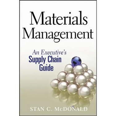 Materials Management: An Executive's Supply Chain Guide