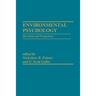 Environmental Psychology: Directions and Perspectives