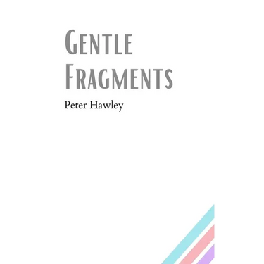 Gentle Fragments