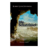 Die Schatzinsel (Illustrierte Ausgabe)