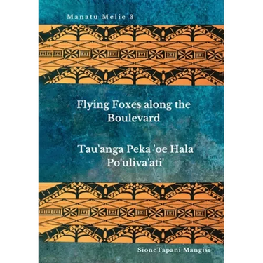 Flying Foxes Along the Boulevard, Tau'anga Peka 'oe Hala Po'uliva'ati'