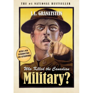 Who Killed the Canadian Military?