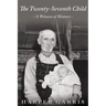 The Twenty-Seventh Child: A Witness of History