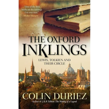 The Oxford Inklings: Lewis, Tolkien and Their Circle